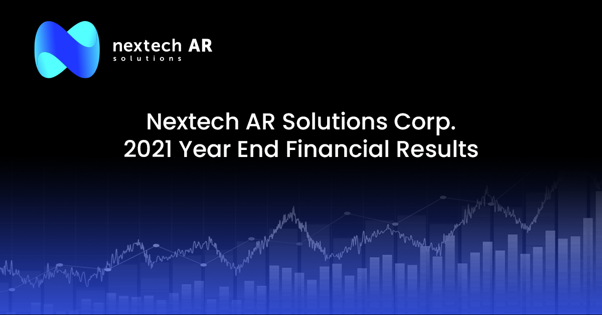 Nextech AR 2021 Year End Financial Results